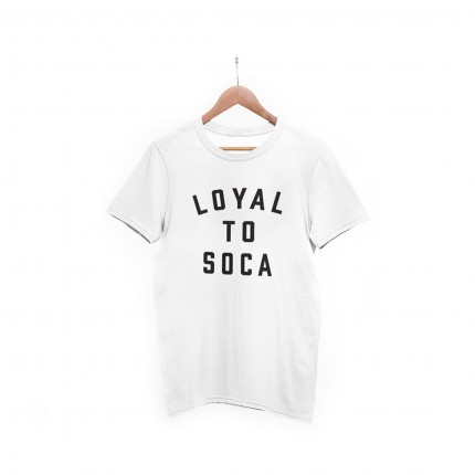 LOYAL TO SOCA T- Shirt